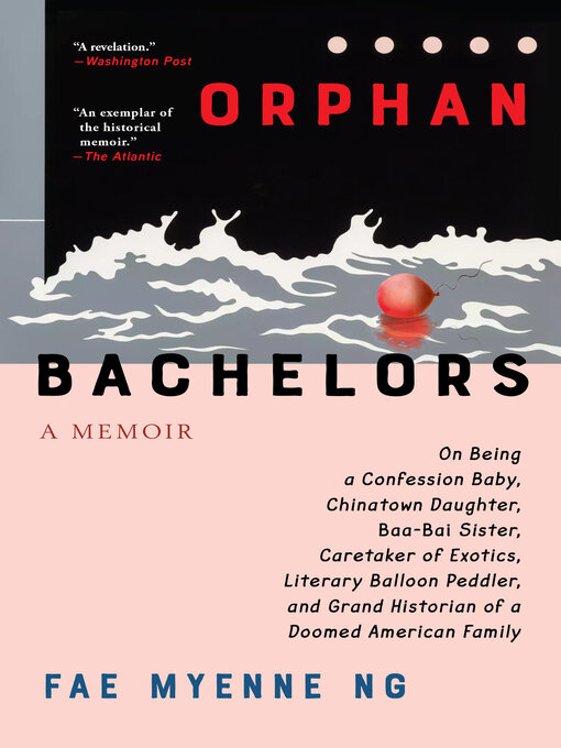 Title details for Orphan Bachelors by Fae Myenne Ng - Wait list